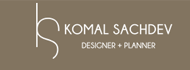 Komal Sachdev Designer + Planner